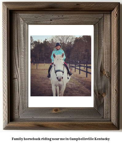 family horseback riding near me in Campbellsville, Kentucky